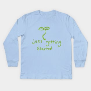 just getting started lil wobbly guy Kids Long Sleeve T-Shirt